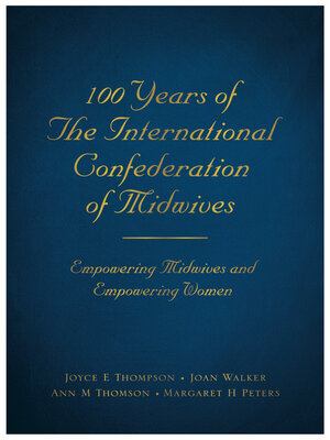 cover image of 100 Years of the International Confederation of Midwives